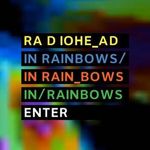 Radiohead: In Rainbows Radiohead: In Rainbows
