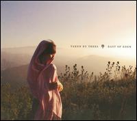 Taken by Trees: East of Eden Taken by Trees: East of Eden