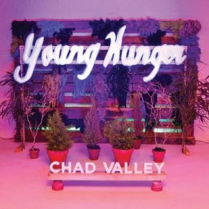 Chad-Valley-Young-Hunger-cover1-e1346297507980 Chad-Valley-Young-Hunger-cover1-e1346297507980